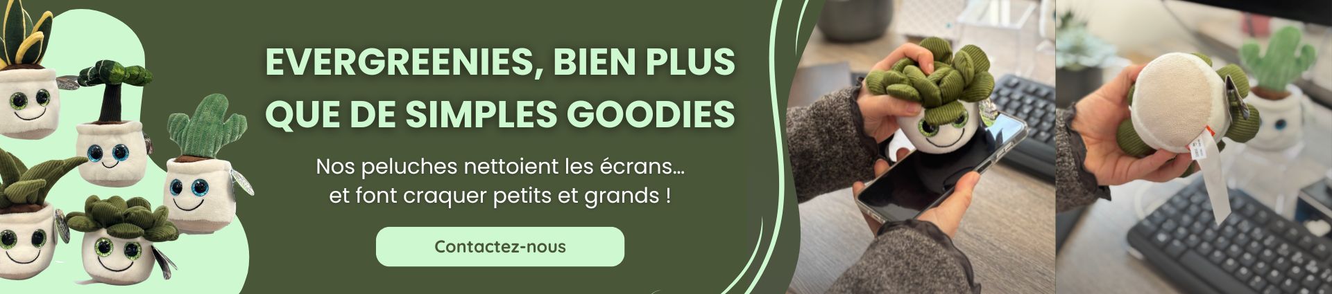 Evergreenies, les peluches nettoient les écrans